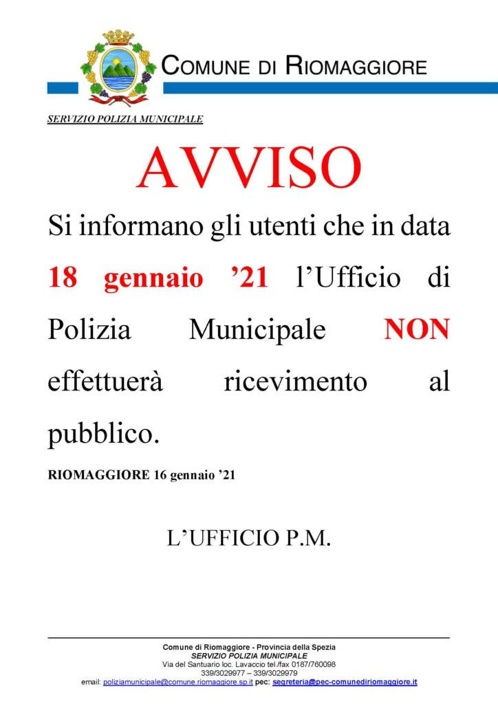 AVVISO – 18 Gennaio 2021 L’ufficio di Polizia Municipale NON effettuerà ricevimento al pubblico.