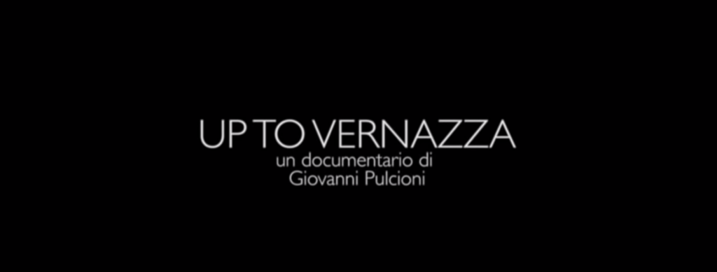 25 ottobre 2011 – 25 ottobre 2021 – UP TO VERNAZZA un documentario di G. Pulcioni